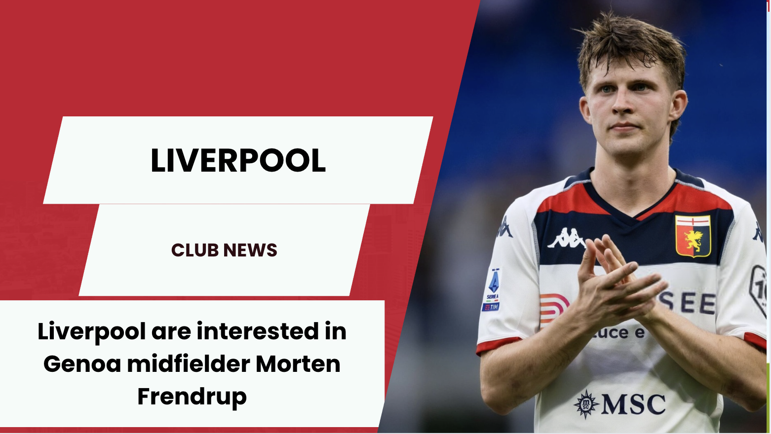 Liverpool are interested in Genoa midfielder Morten Frendrup